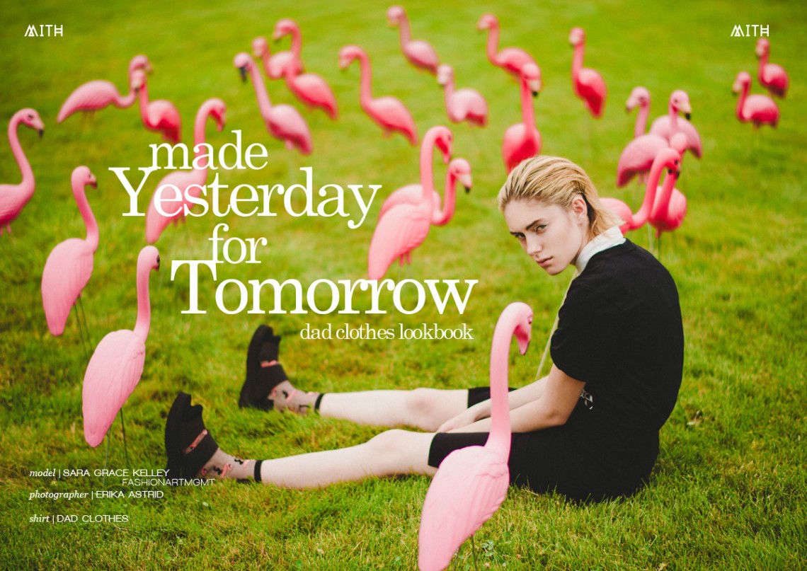 Dad Clothes Lookbook “Made Yesterday for Tomorrow” :: Sara Grace Kelley by Erika Astrid
