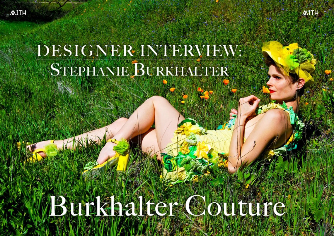 Designer Interview: Burkhalter Couture by Stephanie Burkhalter