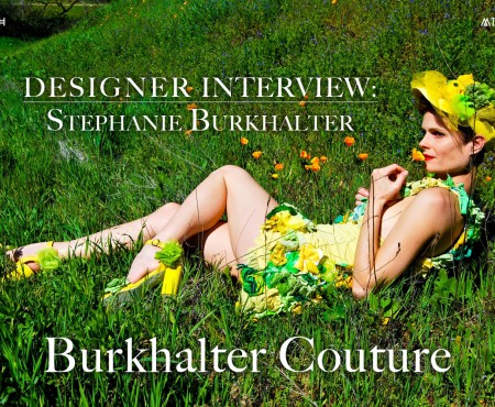 Designer Interview: Burkhalter Couture by Stephanie Burkhalter
