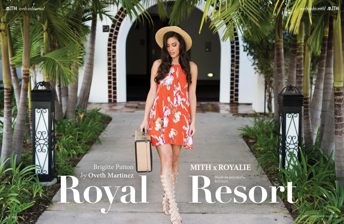 "Royal Resort" :: Royalie X MITH featuring Brigitte Patton by Oveth Martinez